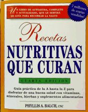 RECETAS NUTRITIVAS QUE CURAN GUIA PRACTICA DE LA A HASTA LA Z PARA