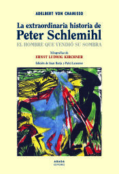 LA EXTRAORDINARIA HISTORIA DE PETER SCHLEMIHL EL HOMBRE QUE VENDIO SU