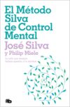 El Metodo Silva De Control Mental The Silva Mind Control Method The