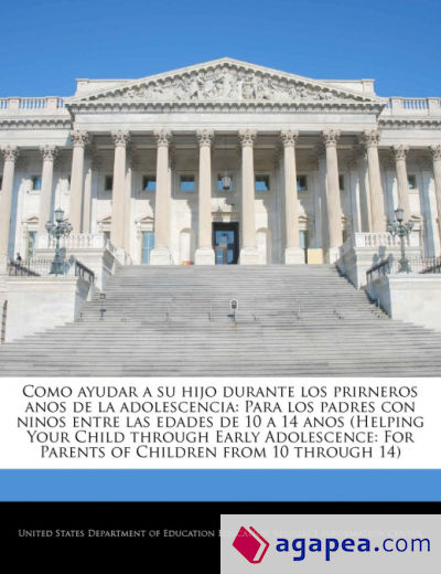 COMO AYUDAR A SU HIJO DURANTE LOS PRIRNEROS ANOS DE LA ADOLESCENCIA