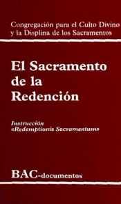 El Sacramento De La Redencion Instruccion Redemptionis Sacramentum