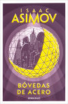 Bovedas De Acero Isaac Asimov Luis G Prado