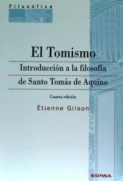 EL TOMISMO INTRODUCCION A LA FILOSOFIA DE SANTO TOMAS DE AQUINO