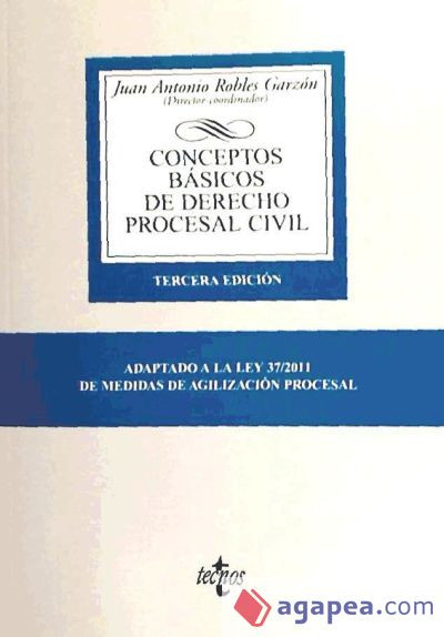 CONCEPTOS BASICOS DE DERECHO PROCESAL CIVIL JUAN ANTONIO ROBLES