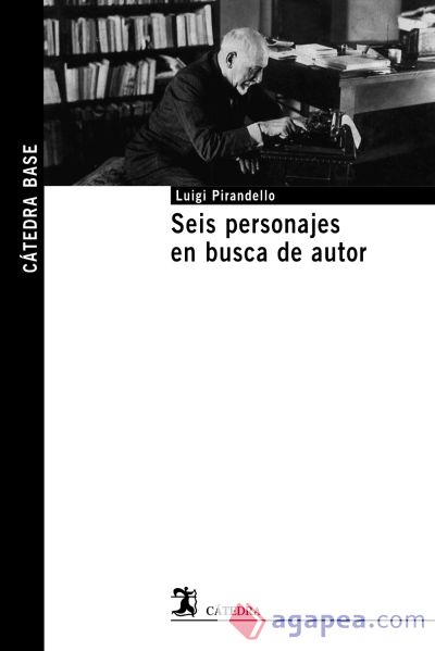 Seis Personajes En Busca De Autor Luigi Pirandello Juan Carlos