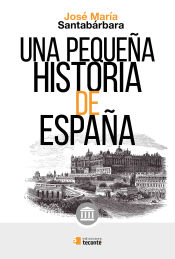 Una Peque A Historia De Espa A Jose Maria Santabarbara