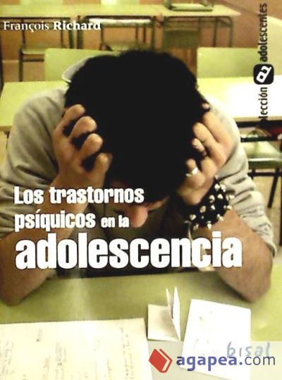 LOS TRASTORNOS PSIQUICOS EN LA ADOLESCENCIA FRANCOIS RICHARD