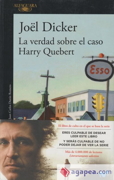 LA VERDAD SOBRE EL CASO HARRY QUEBERT INCLUYE RELATO INEDITO DE ALICIA