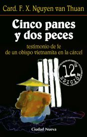 CINCO PANES Y DOS PECES FRANCOIS XAVIER NGUYEN VAN THUAN 9788489651883