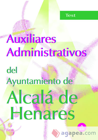 AUXILIARES ADMINISTRATIVOS DEL AYUNTAMIENTO DE ALCALA DE HENARES TEST