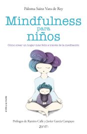 MINDFULNESS PARA NIÑOS PALOMA SAINZ MARTINEZ VARA DE REY 9788408136699