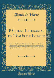 Fabulas Literarias De Tomas De Iriarte Tomas De Iriarte