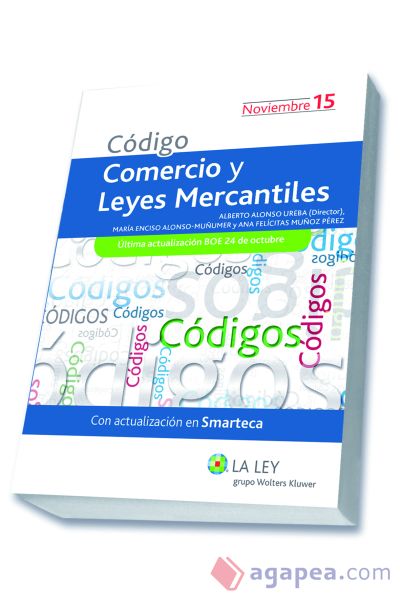 CODIGO COMERCIO Y LEYES MERCANTILES 2015 ALBERTO ALONSO UREBA