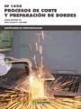 PROCESOS DE CORTE Y PREPARACION DE BORDES CERTIFICADOS DE