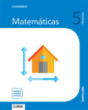 CUADERNO MATEMATICAS 5 PRIMARIA SABER HACER CONTIGO VARIOS AUTORES