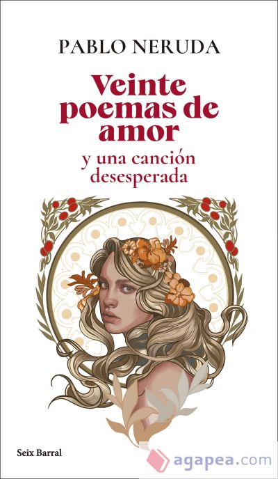 Veinte Poemas De Amor Y Una Cancion Desesperada Pablo Neruda