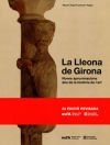 (2 ED) LA LLEONA DE GIRONA - NOVES APROXIMACIONS DES DE LA HISTORIA DE L ART