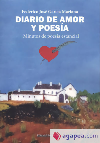 DIARIO DE AMOR Y POESIA. MINUTOS DE POES?A ESTANCIAL