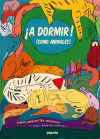 ¡A dormir! (Como animales)