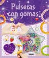 ¡A la última!. Pulseras con gomas