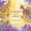 ¿A manchas o a rayas?