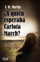 Portada de ¿A quién esperaba Carlota March? (Ebook)