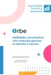 (ADGD144PO). Habilidades comunicativas ante conductas agresivas en atenci&oacute;n a menores