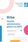 (ADGD71). Gesti&oacute;n administrativa global con ERPS