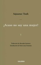 Portada de ¿Acaso no soy una mujer? (Ebook)