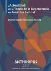 ¿Actualidad de la teoría de la dependencia de América Latina?