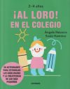 ¡al Loro! En El Colegio