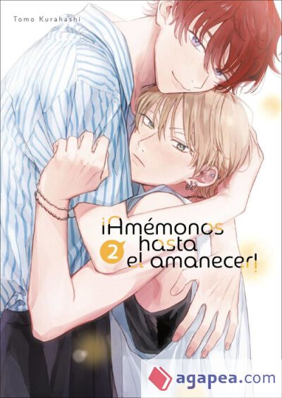 &iexcl;Am&eacute;monos hasta el amanecer!