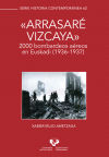 “"Arrasaré Vizcaya"”. 2000 bombardeos aéreos en Euskadi (1936-1937)