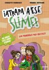 &iexcl;Atrapa a ese - Slime! &iexcl;Un monstruo muy viscoso!