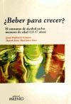 ¿Beber para crecer?