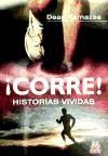 ¡CORRE! Historias vividas