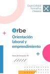 (CTRE0010). Orientaci&oacute;n laboral y emprendimiento