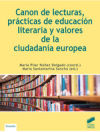 ""Canon de lecturas, prácticas de educación literaria y valores de la ciudadanía europea""