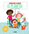 ¡CÓMO MOLA CUIDAR EL PLANETA!