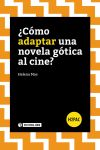 ¿Cómo adaptar una novela gótica al cine?