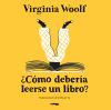 &iquest;c&oacute;mo Deber&iacute;a Leerse Un Libro?