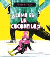 &iquest;C&oacute;mo es un cocodrilo?