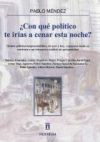 &iquest;Con qu&eacute; pol&iacute;tico te ir&iacute;as a cenar esta noche?
