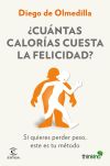 ¿Cuántas calorías cuesta la felicidad?