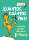 ¡Cuántos, Cuántos Pies! (the Foot Book): El Libro de Opuestos Alocados de Dr. Seuss