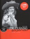 ¿De cuándo acá nos vino? ¿De cuándo acá nos vino?
