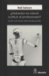 ¿deberían Los Robots Sustituir Al Profesorado? La Ia Y El Futuro De La Educación