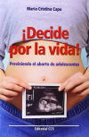 ¡decide Por La Vida!