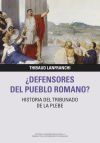 &iquest;Defensores del pueblo romano?