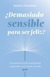 &iquest;Demasiado sensible para ser feliz?